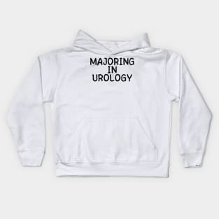 majoring in urology Kids Hoodie